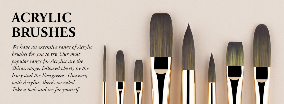 Acrylic Brushes Acrylic Brushes